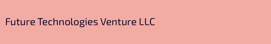 Future Technologies Venture LLC
